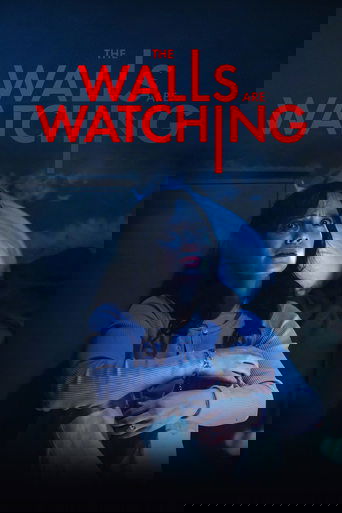 Movie: The Walls Are Watching