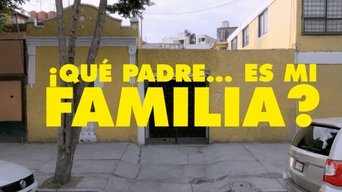 Movie poster: &iexcl;Qu&eacute; padre... es mi familia? - 2022