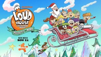 Movie poster: A Loud House Christmas Movie: Naughty or Nice - 2025