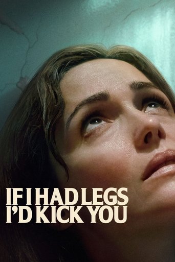 Movie: If I Had Legs I