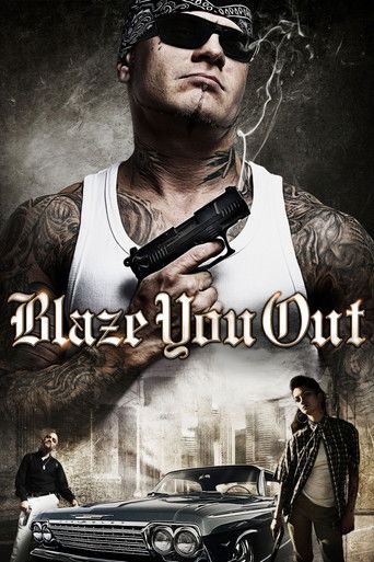 Movie: Blaze You Out