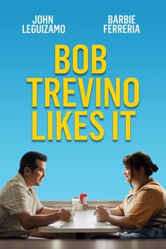 Movie: Bob Trevino Likes It