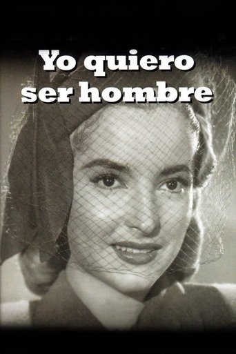 Movie: Yo quiero ser hombre