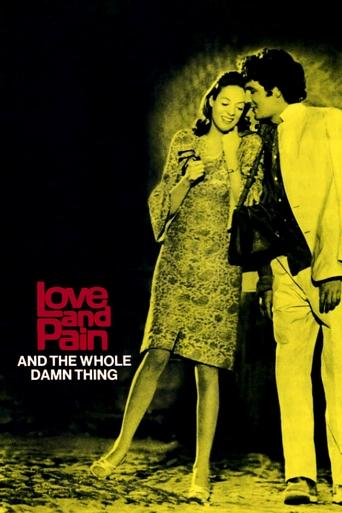 Movie: Love and Pain and the Whole Damn Thing