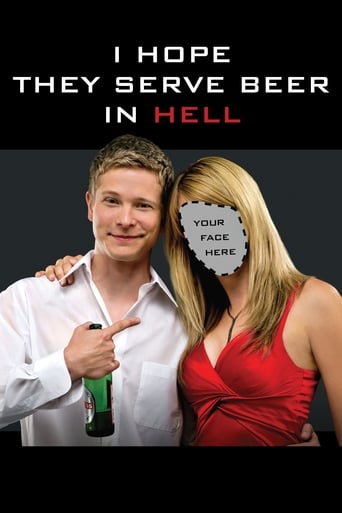 Movie: I Hope They Serve Beer in Hell