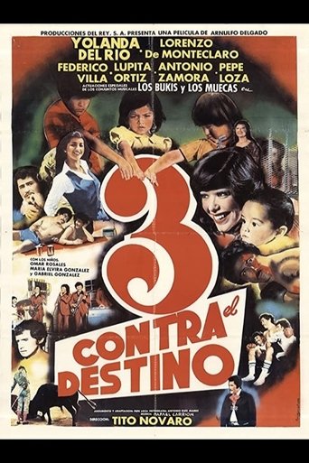 Movie: Tres contra el destino
