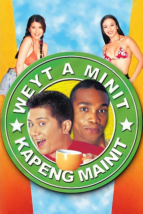 Movie: Weyt A Minit, Kapeng Mainit