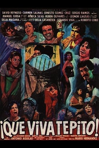 Movie: &iexcl;Que viva Tepito!