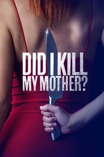 Movie: Did I Kill My Mother?