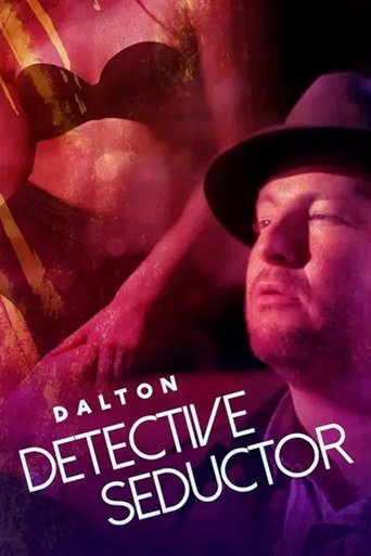 Movie: Dalton: Detective seductor