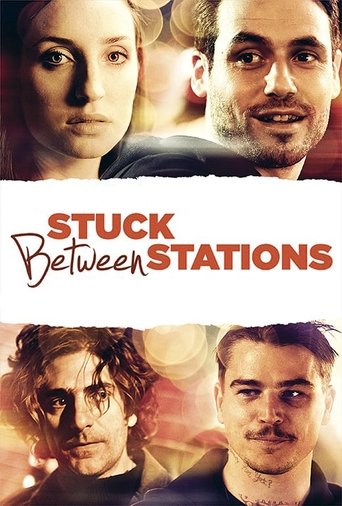 Movie: Stuck Between Stations