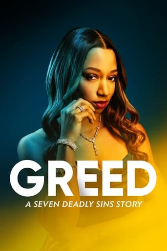 Movie: Greed: A Seven Deadly Sins Story