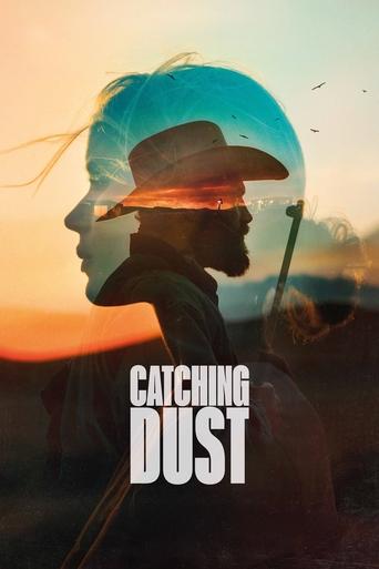 Movie: Catching Dust