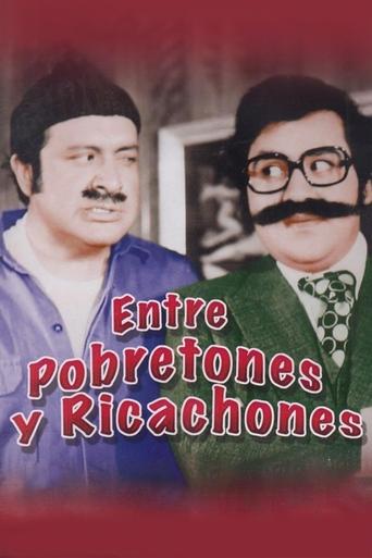 Movie: Entre Pobretones y Ricachones
