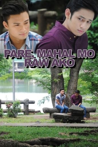 Movie: Pare, Mahal Mo Raw Ako