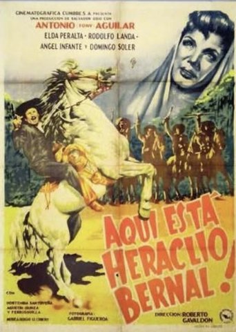 Movie: Aqu&iacute; est&aacute; Heraclio Bernal