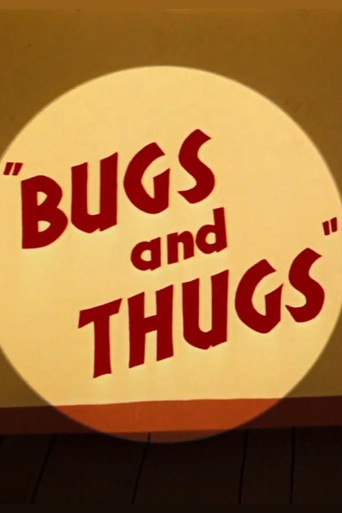 Movie: Bugs and Thugs